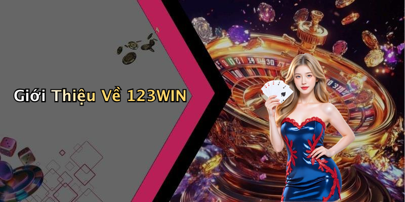 Giới Thiệu Về 123WIN